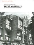Bruno Morassutti. 1920-2008 opere e progetti