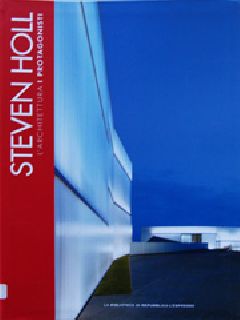 L'Architettura- I Protagonisti - Steven Holl