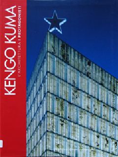 L'Architettura- I Protagonisti - Kengo Kuma
