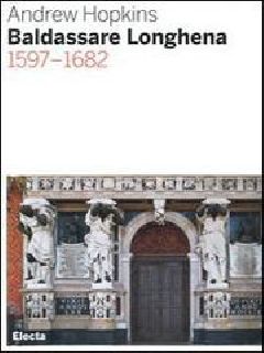 Baldassare Longhena 1597-1682