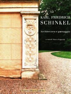 Karl Friedrich Schinkel architettura e paesaggio