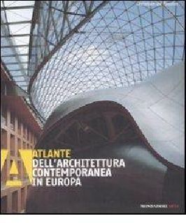 Atlante dell'architettura contemporanea in Europa