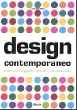 Design contemporaneo. Mutazioni, oggetti, ambienti, architetture