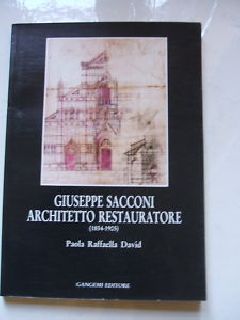 Giuseppe Sacconi architetto restauratore (1854-1905)